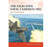 The Falklands Naval Campaign 1982