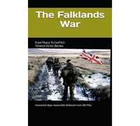 The Falklands War.: From Peace To Conflict.