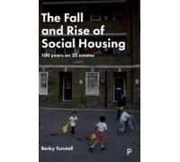 The Fall And Rise Of Social Housing