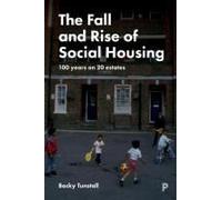 The Fall And Rise Of Social Housing