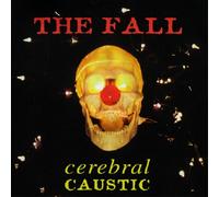 The Fall Cerebral Caustic (Vinyl) 12" Album