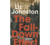 The Fall-Down Effect - Liz Johnston - Book*hug Press - ebook (ePub) - Livre