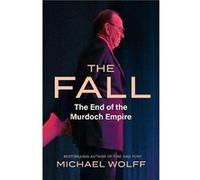 The Fall - Michael Wolff - Little Brown Book Group - Livre en Anglais - Hardback Michael WolffMichael Wolff (Auteur)