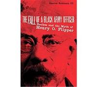 The Fall of a Black Army Officer Charles M. Robinson (Auteur)