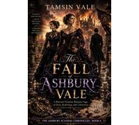 The Fall of Ashbury Vale: A Bisexual Victorian Romance Saga of Ruin, Reckoning, and Liberation