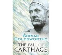 The Fall of Carthage, Cassell Military Paperbacks Series Adrian Goldsworthy (Auteur)