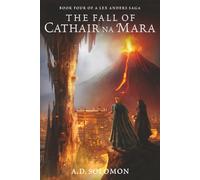 The Fall of Cathair na Mara: A Dark Epic Fantasy of War, Prophecy, and Forgotten Gods