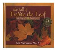 The Fall of Freddie the Leaf by Leo Buscaglia Leo Buscaglia (Auteur)