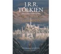 The Fall of Gondolin - J R R Tolkien Illustrated by Alan Lee Edited by Christopher Tolkien - Mariner Books - Livre en Anglais - Paperback J R R Tolkien Illustrated by Alan Lee Edited by Christopher To