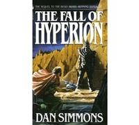 The fall of Hyperion Dan Simmons (Auteur)