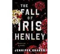 The Fall of Iris Henley - Jennifer Graham - Wednesday Books - ebook (ePub) - Livre