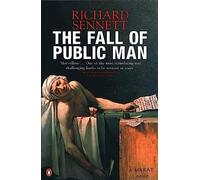 The Fall of Public Man