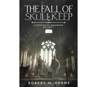 The Fall of Skullkeep: An Epic Fantasy Adventure