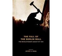 The Fall of the Berlin Wall by Jeffrey A. Engel Paperback Book Jeffrey A. Engel (Auteur)