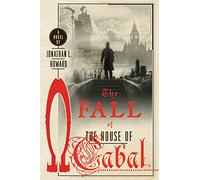 The Fall of the House of Cabal