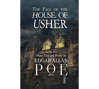 The Fall of the House of Usher and the Other Major Tales and Poems by Edgar Allan Poe (Reader's Library Classics)