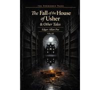 The Fall of the House of Usher & Other Tales: Collector’s Illustrated & Annotated Edition (Forbidden Pages, Vol. XII | Gothic Masterpiece of Libraries ... house that breathes. A mind that cannot stop