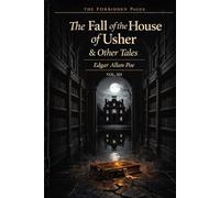 The Fall of the House of Usher & Other Tales: Collector’s Illustrated & Annotated Edition (Forbidden Pages, Vol. XII | Gothic Masterpiece of Libraries ... house that breathes. A mind that cannot stop