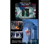 The Fall of the New Babylon, and the end of freedom
