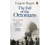 The Fall Of The Ottomans