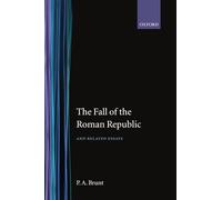 The Fall of the Roman Republic and Related Essays
