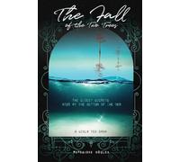 The Fall of the Two Trees: The Oldest Secrets Hide at the Bottom of the Sea
