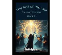 The Fall of the Veil: The Coven Chronicles