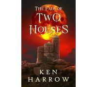 The Fall of Two Houses