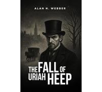 The Fall of Uriah Heep