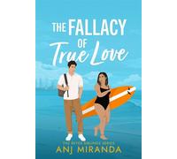 The Fallacy of True Love - Anj Miranda - Auto-Édition - ebook (ePub) - Livre