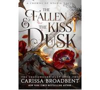 The fallen and the kiss of dusk - Carissa Broadbent - Mc Millan Libri - broché - Roman