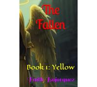 The Fallen: Book 1: Yellow