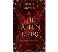The Fallen Empire Tome 1, Phoenix Unbound: Livre de romance de Grace Draven, Roman d'amour à l'univers intense et brutal, Livre nouveauté 2024, Romance fantasy