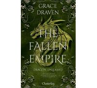 The Fallen Empire - Tome 2 Dragon Unleashed - Grace Draven - Chatterley - cartonné - Roman