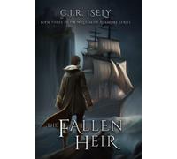 The Fallen Heir: 3 (William Of Alamore)