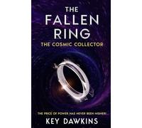 The Fallen Ring 3: The Cosmic Collector: The Cosmic Collector: A Crime Superhero Thriller