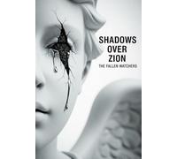 The Fallen Watchers: Twelve Tales of Demonic Pacts and Forbidden Enochian Knowledge