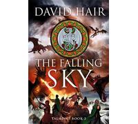 The Falling Sky The Talmont Trilogy Book 3 - David Hair - Arcadia - ebook (ePub) - Livre