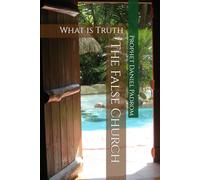The False Church: What is Truth