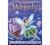 The False Fairy 11 by Jordan Quinn & Illustrated by Robert McPhillips Jordan Quinn Illustrated by Robert McPhillips (Auteur)