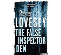 The False Inspector Dew Lovesey, Peter (Auteur)