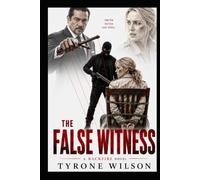 The False Witness: A Toby Dunbar Story