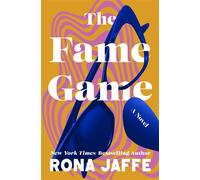 The Fame Game A Novel - Rona Jaffe - Open Road Media - ebook (ePub) - Livre