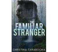 The Familiar Stranger