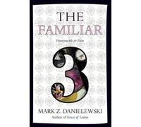The Familiar, Volume 3