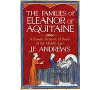 The Families Of Eleanor Of Aquitaine