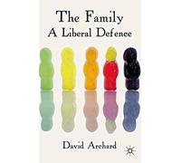 The Family: A Liberal Defence