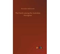 The Family Among The Australian Aborigines