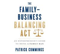 The Family-Business Balancing Act
