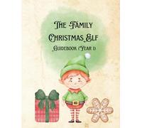 The Family Christmas Elf Guidebook - Year 1 - Activities, Props, and Notecards